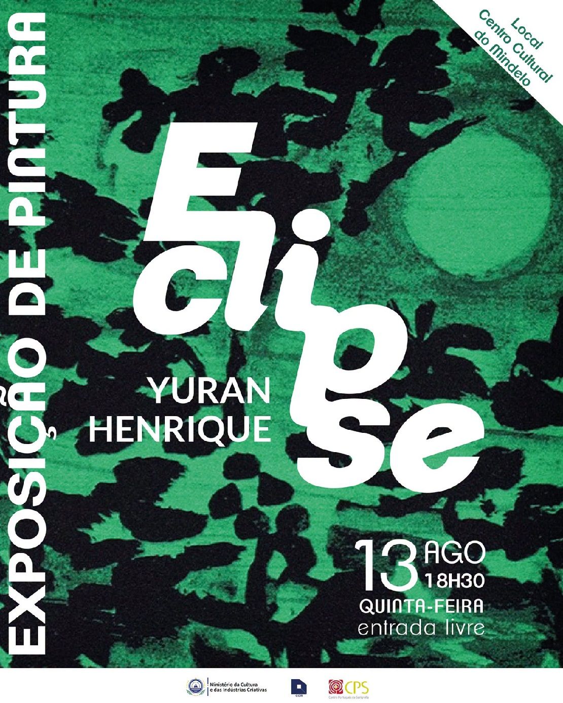 Poster for Exposição “Eclipse” by Yuran Henrique at Centro Cultural do Mindelo, opening 13 August at 18:30 with free admission.